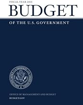 Budget of the U.S. Government Fiscal Year 2015 by Office of Management and Budget (2014-09-21)