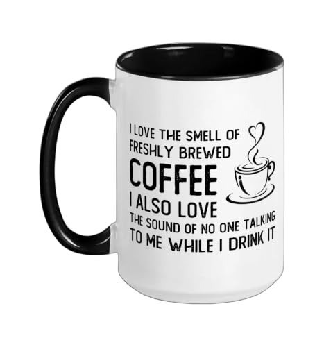 Funny Coffee Quote Ceramic Mug 15oz