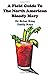 A Field Guide To The North American Bloody Mary