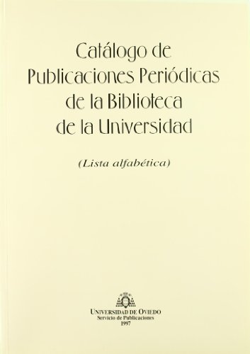 Catálogo de publicaciones periódicas de la Biblioteca de la Universidad