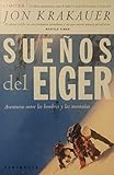 Sueños del Eiger: Aventura entre los hombres y las montañas: 1 (LIMITES)