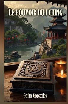 Hardcover Le Pouvoir du I Ching (French Edition) [French] Book