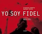 diego cantagalli figlio di  Yo soy Fidel. Ediz. illustrata