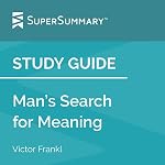 Cover of Study Guide: Man’s Search for Meaning by Victor Frankl (SuperSummary)