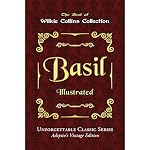 Cover of Wilkie Collins Collection - Basil - Illustrated