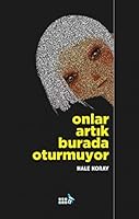 Onlar Artik Burada Oturmuyor 605237635X Book Cover