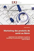 Marketing Des Produits de Santa(c) Au Ba(c)Nin 6131589801 Book Cover