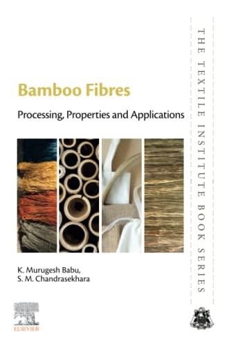 Bamboo Fibres: Processing, Properties And Applications (The Textile Institute Book Series) #TOP8