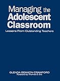 Managing the Adolescent Classroom: Lessons From Outstanding Teachers