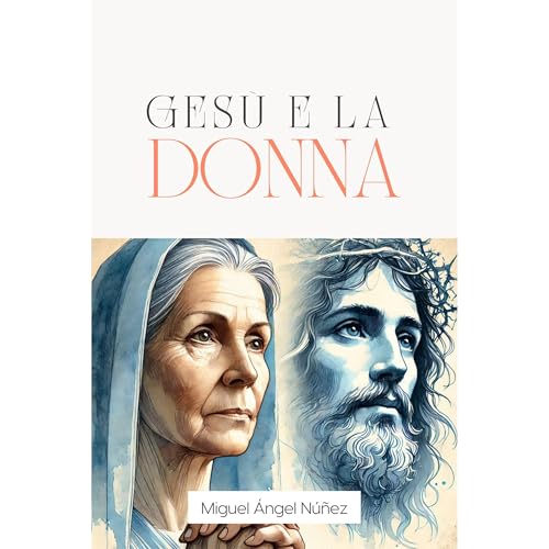 Gesù e la donna Audiolibro Por Miguel Ángel Núñez arte de portada