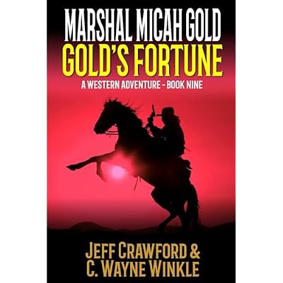 Marshal Micah Gold: Gold's Fortune