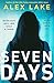 Seven Days: The gripping psychological crime suspense thriller you won€™t be able to put down from a Top Ten Sunday Times bestselling author