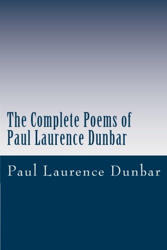 The Complete Poems of Paul Laurence Dunbar
