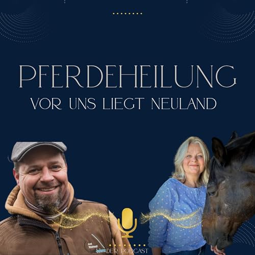 Vom &bdquo;normalen&ldquo; Hufschmied zum ganzheitlichen Hufversteher | Andi Weishaupt und Silvia