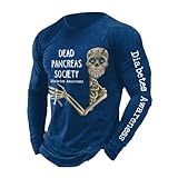 Dead Pancreas Society Print Sweatshirt Dead Pancreas Society Sweatshirt Positive Shirts For Men Diabetes Awareness Month Blue