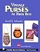 Vintage Purses: At Their Best (Schiffer Book for Collectors)