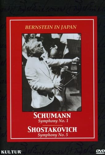 Bernstein in Japan: Schumann Symphony No. 1/Shostakovich Symphony No. 5 [DVD]