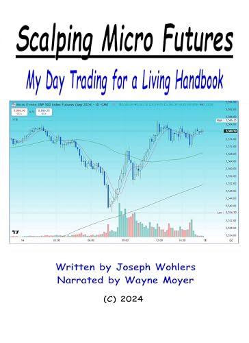 Scalping Micro Futures: My Day Trading for a Living Handbook