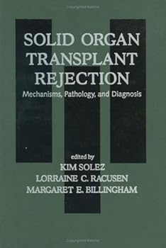 Hardcover Solid Organ Transplant Rejection: Mechanisms, Pathology, and Diagnosis Book