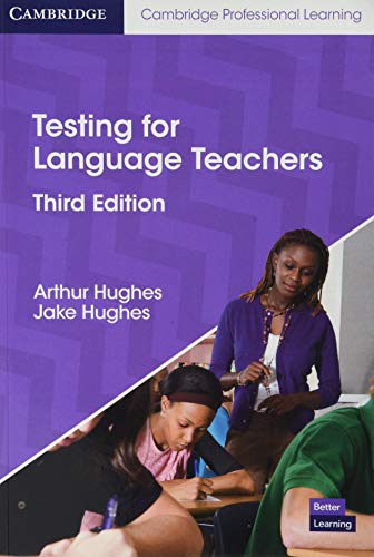 Testing for Language Teachers (Cambridge Professional Learning)