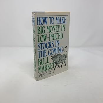 Hardcover How To Make Big Money In Low-Priced Stocks In The Coming Bull Market Book
