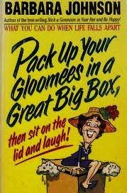 Pack up Your Gloomees in a Great Big Box, Then ... 0850096057 Book Cover