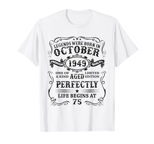 Regalo Hombre 75 Años Las Leyendas Nacen En Octubre 1949 Camiseta
