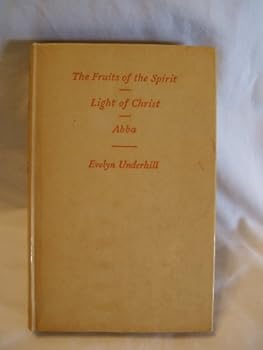 THE FRUITS OF THE SPIRIT {and} LIGHT OF CHRIST; With a Memoir by Lucy Menzies {and} ABBA; Meditations based on the Lord s Prayer.