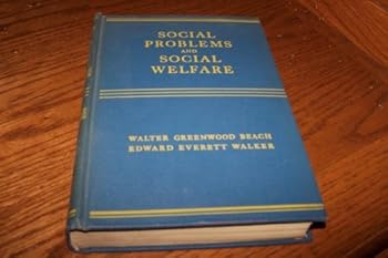 Hardcover Social Problems and Social Welfare Beach 1937 Book