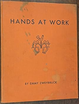 Hands At Work: A Book of Simple Decorative Design Projects and Applications for House-Wives, Students, Occupational Therapists, Schools, Recreational Groups and Amateur and Professional Artists and Cr