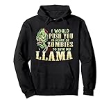 Photo Gallery i will push you in front of zombies to save my llama funny felpa con cappuccio Photo Gallery i will push you in front of zombies to save my llama funny felpa con cappuccio