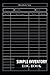 Produktbild Simple Inventory Log Book: Simple Inventory Tracker / Ideal For Small Business Inventory Tracking / Inventory Record Book For Recording Items and its ... / 120 Pages / High Quality Black Matte Cover
