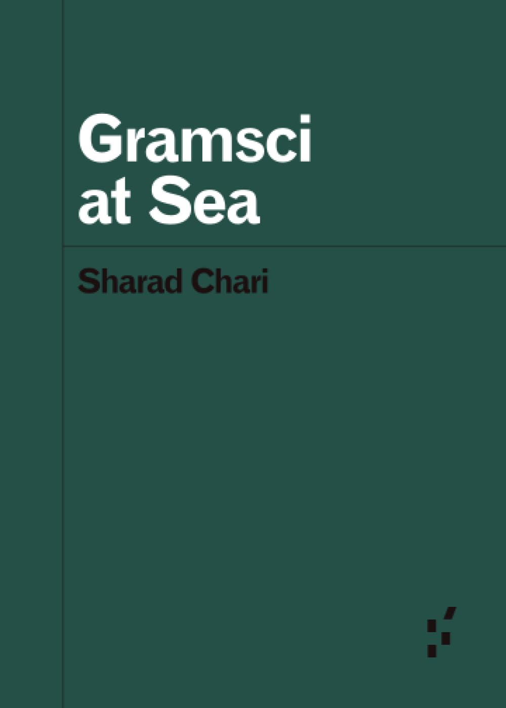 Gramsci at Sea (Forerunners: Ideas First)