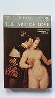 The art of love, and other love books of Ovid. B0000CKHF1 Book Cover