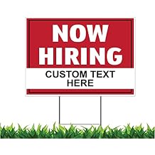 Custom Now Hiring Sign, 18 x 24 inch Yard Sign, Double Sided Print, Outdoor, Weatherproof Corrugated Plastic, Metal H-Stake Included, v1 by Moonlight4225