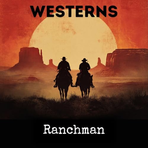 Ranchman Podcast By Charles Alden Seltzer cover art