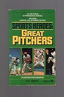 Sports Heroes: Great Pitchers 0812593812 Book Cover