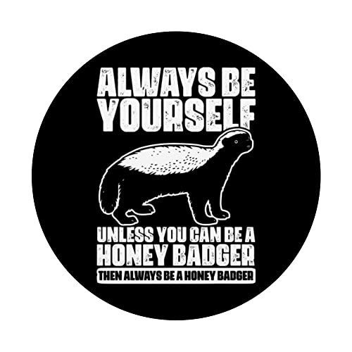 Always Be Yourself Unless You Can Be Cool Ratel Honey Badger PopSockets Swappable PopGrip, Black - Image 3