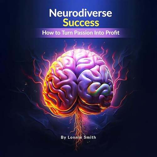 Neurodiverse Success by Lonnie Smith episode artwork