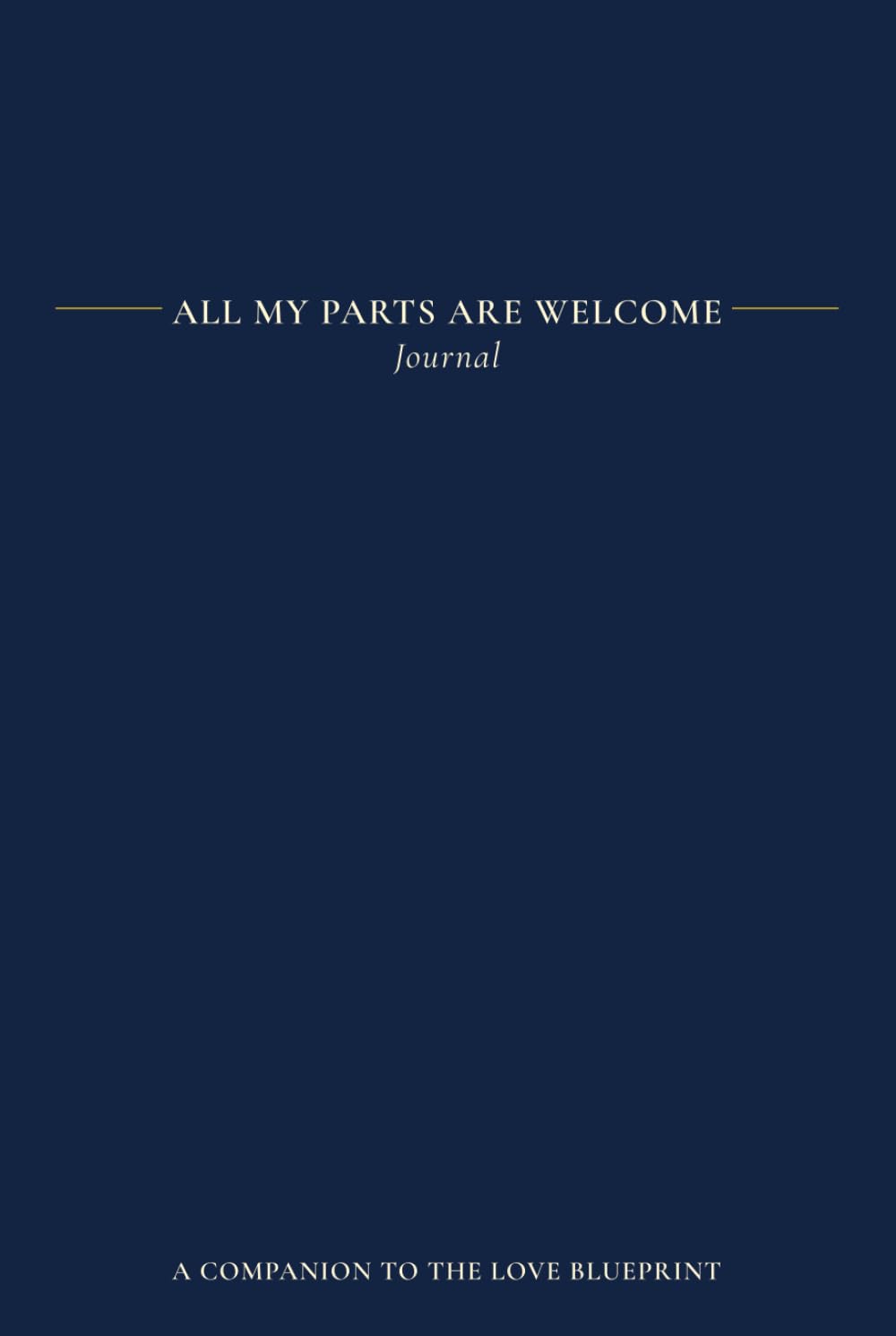 All My Parts Are Welcome: Journal