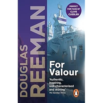 For Valour: an all-guns-blazing naval action thriller set at the height of WW2 from Douglas Reeman, the all-time bestselling master storyteller of the sea