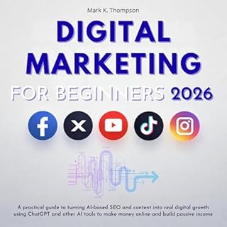 Digital Marketing for Beginners 2026 Audiobook By Mark K. Thompson cover art
