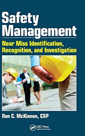 Safety Management: Near Miss Identification, Recognition, and Investigation book cover