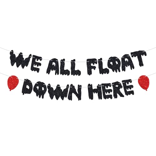 We All Float Down Here Banner Black Glitter Horror Party Decoration with Red Balloons Crown Movie Hanging Banner for Halloween Scary Theme Party