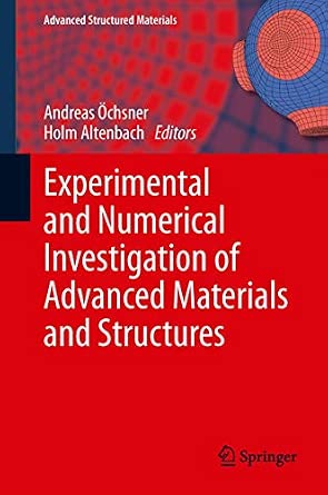 Experimental and Numerical Investigation of Advanced Materials and Structures: 41 2013th Edition-Wow! eBook