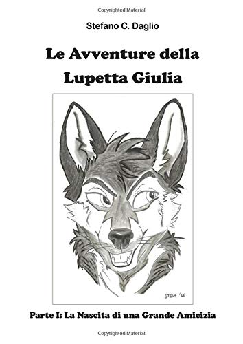 Le Avventure della Lupetta Giulia: Parte I - La Nascita di una Grande Amicizia