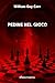 Pedine nel gioco (Italian Edition)