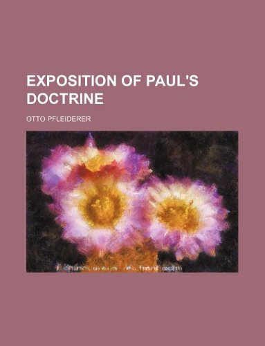 Exposition of Paul's Doctrine