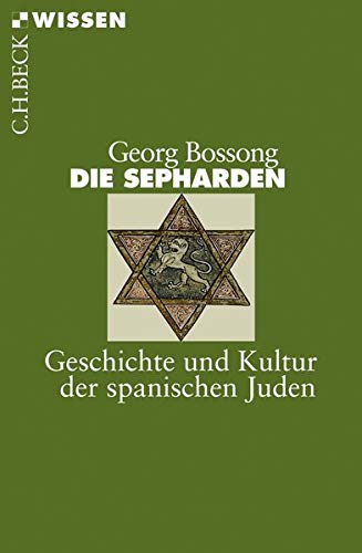 Die Sepharden: Geschichte und Kultur der spanischen Juden Die Sepharden: Geschichte und Kultur der spanischen Juden