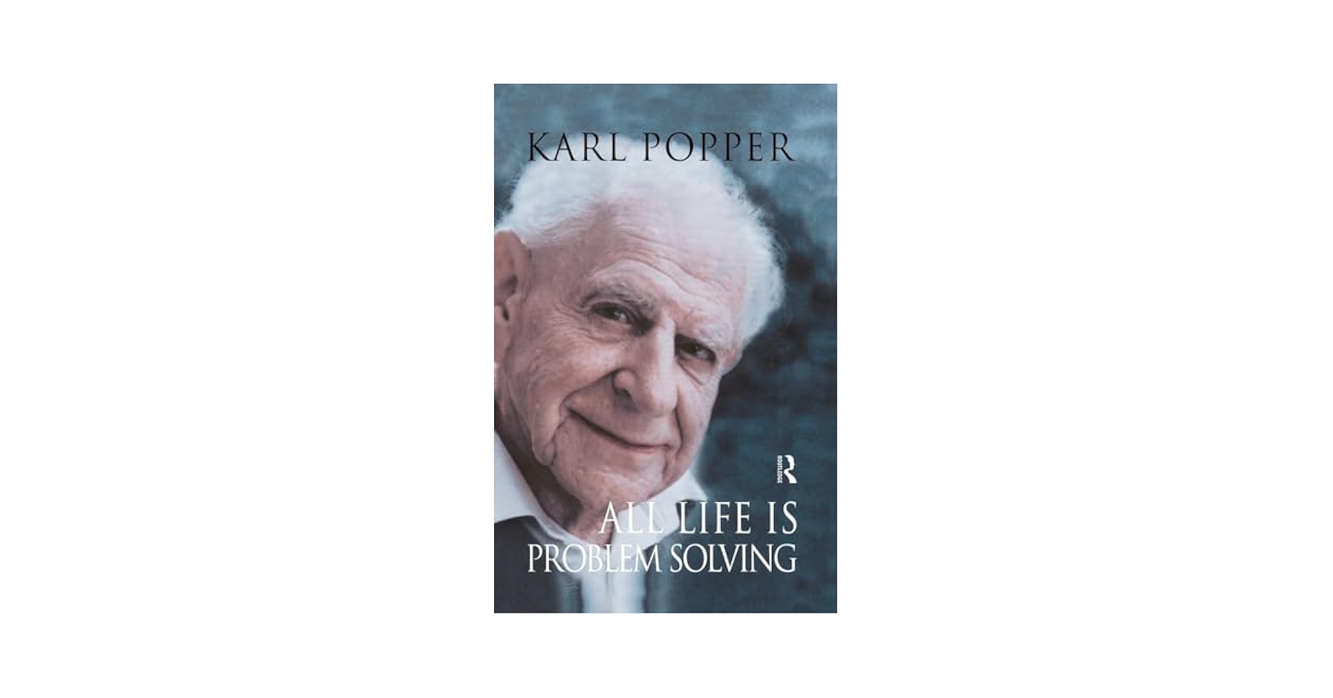 All Life Is Problem Solving / Popper 英語 Amazon.co.jp: All Life is Problem Solving (English Edition